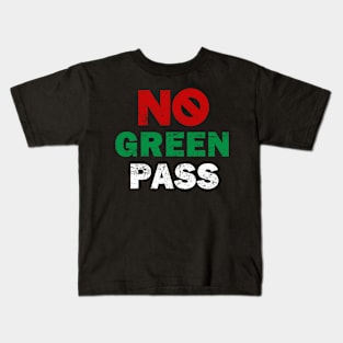 La Libertà Non è Un Pass No Green Pass Libera Scelta Protest Kids T-Shirt